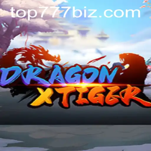 DragonXTiger: Unveiling the Thrills of a New Gaming Experience with TOP777