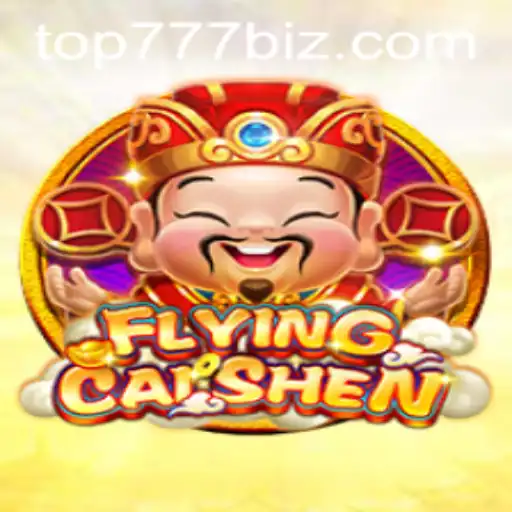 Exploring the Enchanting World of FlyingCaiShen: A Fresh Gaming Experience with TOP777